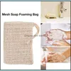 Natural Exfoliating Mesh Soap Saver Sisal Bag Pouch Holder For Shower Bath Foaming And Drying Da647 Drop Delivery 2021 Brushes Sponges Sc