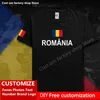 Romênia camiseta de bandeira country grátis camisa personalizada Número DIY Número da marca 100 Algodão T Camisetas Homens Mulheres Camiseta casual solta 220616