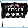 3x5ft Lets Go Brandon Flag Flags Banner 90*150 cm utomhus inomhusdekoration Drop Delivery 2021 Festfest Supplies Home Garden Wmyzd