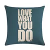 Cushion/Decorative Pillow Love What You Do Letter Print Cushion Cover Cojines Decorativos Para Sofá Housse De Coussin