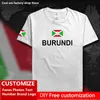Burundi Burundian Erkekler Tişört Özel Jersey hayranları DIY isim numarası Marka High Street Fashion Hip Hop Gevşek Tişört Tişört 220616