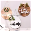 Novelty Items Home Decor Garden Wood Hanging Wreath Diameter 30Cm Outdoor Party Wooden Restaurant Round Crafts Rustic Welcome Sign Drop De