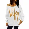 Toptan-Sıcak Satış Kadınlar Baskılı Tee Gömlek Moda Kadınlar Bayanlar Baskı Wifey Rahat Uzun Kollu Crewneck Gevşek Seksi T Gömlek KS067 Tops