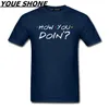 fashion Men pure cotton T-shirt NEW Tops T Shirt Homme O-Neck How You Doin Friends Tv Show white Graphic For Men's Tees & Polos