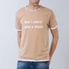 Erkek t-shirt yaz erkek t shirt kısa kollu endişelenmeyin bir rüya baskılı komik pamuk tee m-2xl var