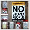 Warning No Stupid People Toilet Kitchen Bathroom Family Rules Bar Pub Cafe Home restaurant Decoratio Vintage Tin Signs Retro Metal tinSign