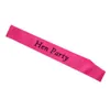 Bachelorette Single Party Tillbehör Hennight Stain Sashes Hen Party och Bride att vara för brudleveranser