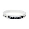 1PC You are My Brother You are not My Friend Silicone Rubber Wristband Adult Size 2 Colors