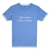 T-shirts pour hommes Summer Male T-shirt manches courtes Ne vous inquiétez pas, j'ai un rêve imprimé drôle coton tee M-2XL