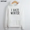 HETUAF I Hate Winter Felpe con cappuccio Donna Felpe con stampa divertente Lettera Felpe casual per donna Harajuku Fashion Lady Sudaderas Mujer