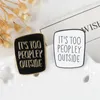 Introvert Enamel Pin Black White Badge too peopley Brooches Bag Clothes Lapel pin Punk Jewelry Gift for Introverts Friends