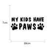 Reflective My Kids Have Paws Funny Car Sticker Window Wall Bummper Laptop Windshield Waterproof Car Door Motorcycle Sticker Vinyl 1693373