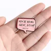 You Are Doing Great Cute Funny Enamel Brooches Pins for Women Christmas Demin Shirt Decor Brooch Pin Metal Kawaii Badge Fashion Jewelry