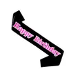 Urodziny Różowa wstążka Kobiety Księżniczka Girls Sashes Black Palepink Band Happy Brithday Party Akcesoria 50% Zniżki Jeśli kup 5szt