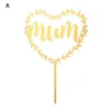 Mother039s Day Toppers per torta in acrilico Mamma Lettere Stampa Decorazione torta Amore Madre Festa di compleanno Forniture decorative Regali fai da te13319706646