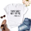 Thou Beni Denemiyorum -MOOD 247 Kadın Tshirt Pamuk Rahat Komik T Gömlek Hediye Lady Yong Kız için En Tee 6 Renkli Bırak Gemi S-976