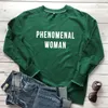 Fenomenal kvinna Sweatshirt Casual Kvinnors Rättigheter Slogan Pullovers Högkvalitativa Ladies Grafisk Feminist Sweathirts Streetwear