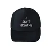 I Can039T Breathe Black Black Lives Matter Parade Cap