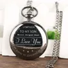 Vintage Montre De Poche De Luxe Noir À Mon Fils Je T'AIME Hommes Garçon Quartz Analogique Montres Pendentif Collier Chaîne Enfants Enfants Cadeaux