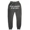 2020 Hip Hop Sweat Pants Men Women Joggers Stop Looking At My Dick Sweatpants Print High Waist TrousersHippie Trousers Men