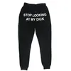 2020 Hip Hop Sweat Pants Men Women Joggers Stop Looking At My Dick Sweatpants Print High Waist TrousersHippie Trousers Men