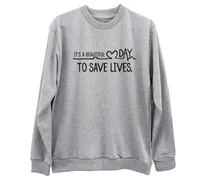 "É um lindo dia para salvar vidas" Greys Anatomy Sweatshirt Womens Long Manga Camisa Tumblr College Crewneck Pink Hoodies