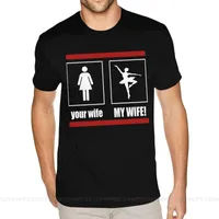 Men&#039;s T-Shirts Crazy My Wife Is Ballet Dancer Tees Short Sleeve Cotton Small Size Black Shirt