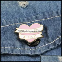 Pins, Brooches Jewelry Heart Shaped Ribbon Dont Be A Dick Special Personality Tide Brooch Creative Cartoon Lapel Denim Badge Drop Delivery 2
