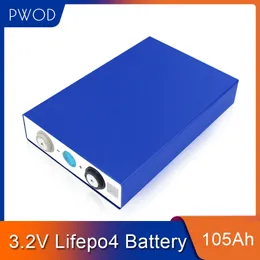 PWOD 32PCS LIFEPO4 3.2V 105AH Batteriet Litiumjärnfosfatcell 12V 24V 48V EV RV Solar energiförsäljning EU-skattefri