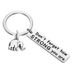 Elephant Keychain Gift for Men Friendship Daughter Son Boy Girl Don't Forget How Strong You Are for Graduate Elephant Lovers