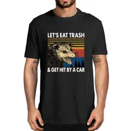 Raccoon Let's Eat Trash & Get Hit By A Car 100% Cotton Shirt Novelty Vintage Men's T-Shirt Humor Women Top Tee Streetwear 210716