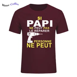 Si Papi Ne Peat Pas Le Rparer Print Print T рубашка мужчины с коротким рукавом o CK Cool Design футболка летняя новинка 210629