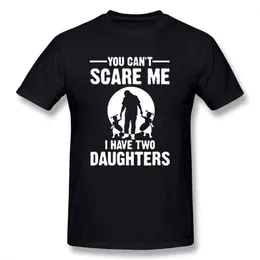 You Can't Scare Me I Have Two Daughter Fathers Day Gift For Dad Funny Printed Mens T Shirt Short Sleeve Tops Tees Cotton G1222