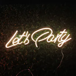 Let's Party Sign Holiday Lighting Girl Home Decoration Bar Miejsca publiczne Handmade Neon Light 12 V Super Bright