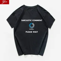 Comentário sarcástico Carregando por favor aguarde a camisa engraçada Men Programador Carta Graphic Novelty Summer Tops Men Streetwear Men Roupos 220627