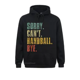 Men's Hoodies & Sweatshirts Sorry Can't Handball Funny Vintage Retro Hoodie Youthful Hooded Pullover Discount Tight SweatshirtsMen's