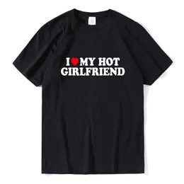 Vintage lustiges „I Love My Girlfriend“-T-Shirt aus 100 % Baumwolle, Paar-Grafik-T-Shirt für Männer, Freunde, Geschenke, lässig, Sport, Streetwear, 220429