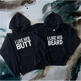 I LIKE HER BUTT I LIKE HIS BEARD Couple Hoodies Long Sleeve Female Pullover Fleece Jumper Lover Sweatshirt Woman 220816