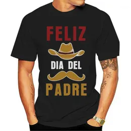 Feliz Dia Del Padre Happy Father Day Gift T-Shirt Coole Idee Baumwoll-T-Shirt Markenkleidung Tops Herren-T-Shirts