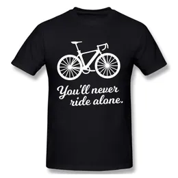 T-shirts kommer du aldrig att rida ensam Cykling Cykling Cyclist Gift Tshirt Man T Shirt Woman