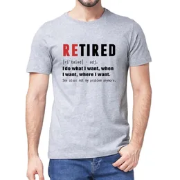 Unisex 100% premium bomull pensionerad jag gör vad jag vill inte mitt problem längre pensionsgåva roliga mäns t -shirt kvinnor mjuk tee 220507