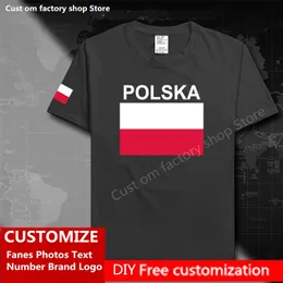 Polska Country Flag T Shirt DIY مخصص جيرسي مراوح اسم العلامة التجارية القطن T القمصان الرجال نساء فضفاض