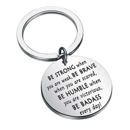 Keychains Stainless Steel Round Keychain Be Strong When You Are Weak Family Inspiration Simple Letter Gift DIY Can Customizable Wholesale