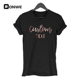 Femmes personnaliser t-shirt personnaliser fille texte personnalisé t-shirt femmes bricolage t-shirt en gros imprimer votre image marque 220615