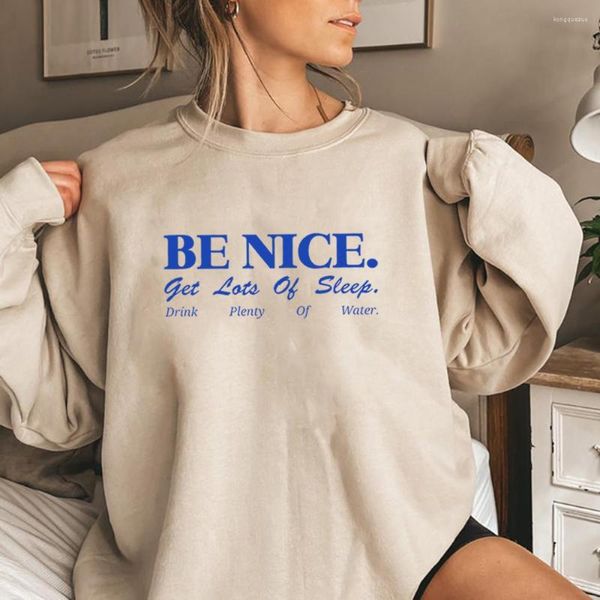 Sudaderas con capucha para mujer, sudadera de cuello redondo estética Be Nice, consigue un montón de sueño, bebe mucha agua, camisa inspiradora, suéter, camisetas con cita