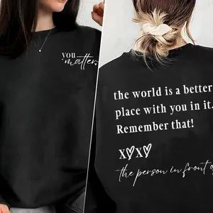 Dameshoodies Sweatshirt met ronde hals Vrouw Beste persoon achter mij De wereld is een betere plek Hoodie Zelfzorg Geestelijke gezondheid