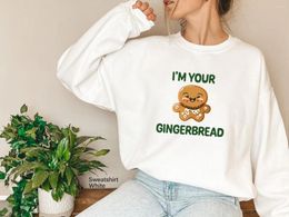 Sudadera con capucha para mujeres soy tu sudadera de pan de jengibre Camisa Feliz Navidad Feliz año Funny Fun