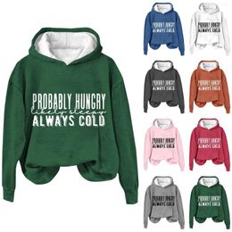 Dameshoodies Waarschijnlijk hongerig Waarschijnlijk slaperig Altijd koud Sweatshirt met capuchon Dames Grafische trui kleden Casual sweatshirts