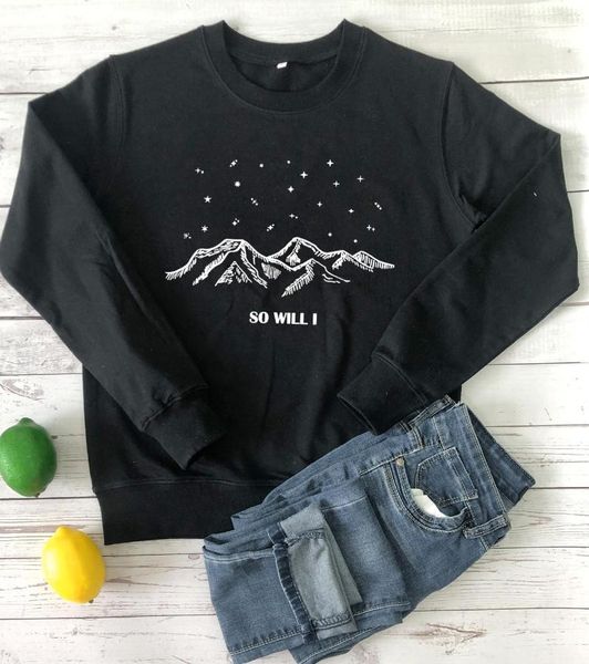 Sweats à capuche pour femmes So Will I Sweatshirts Christian Pullovers Funny Star Mountains Graphic Print Sweats Femmes Trendy Casual Tumblr Sayings Top