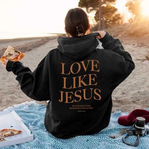 Moletons femininos com capuz, amor como Jesus, inspirador cristão, roupa religiosa baseada na fé, versículo da Bíblia, top YQ230928